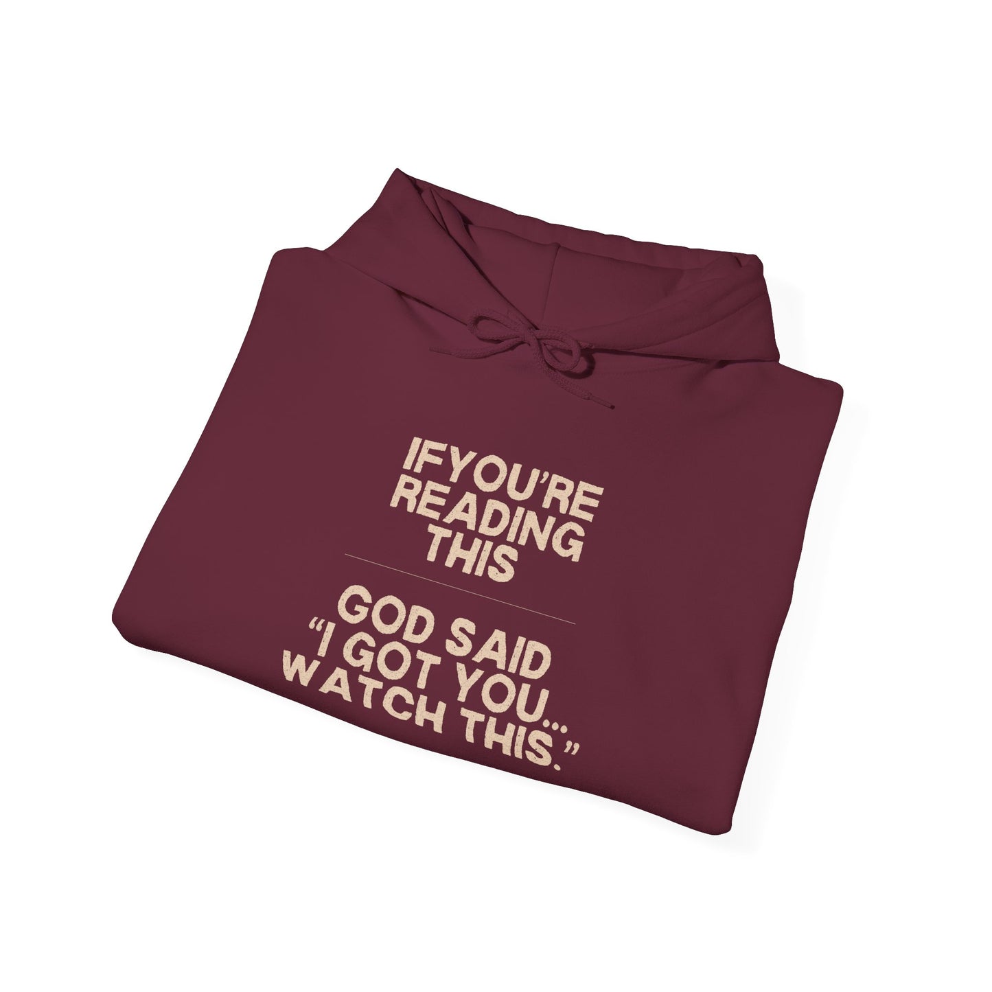 “God Said” hoodie “Watch This”