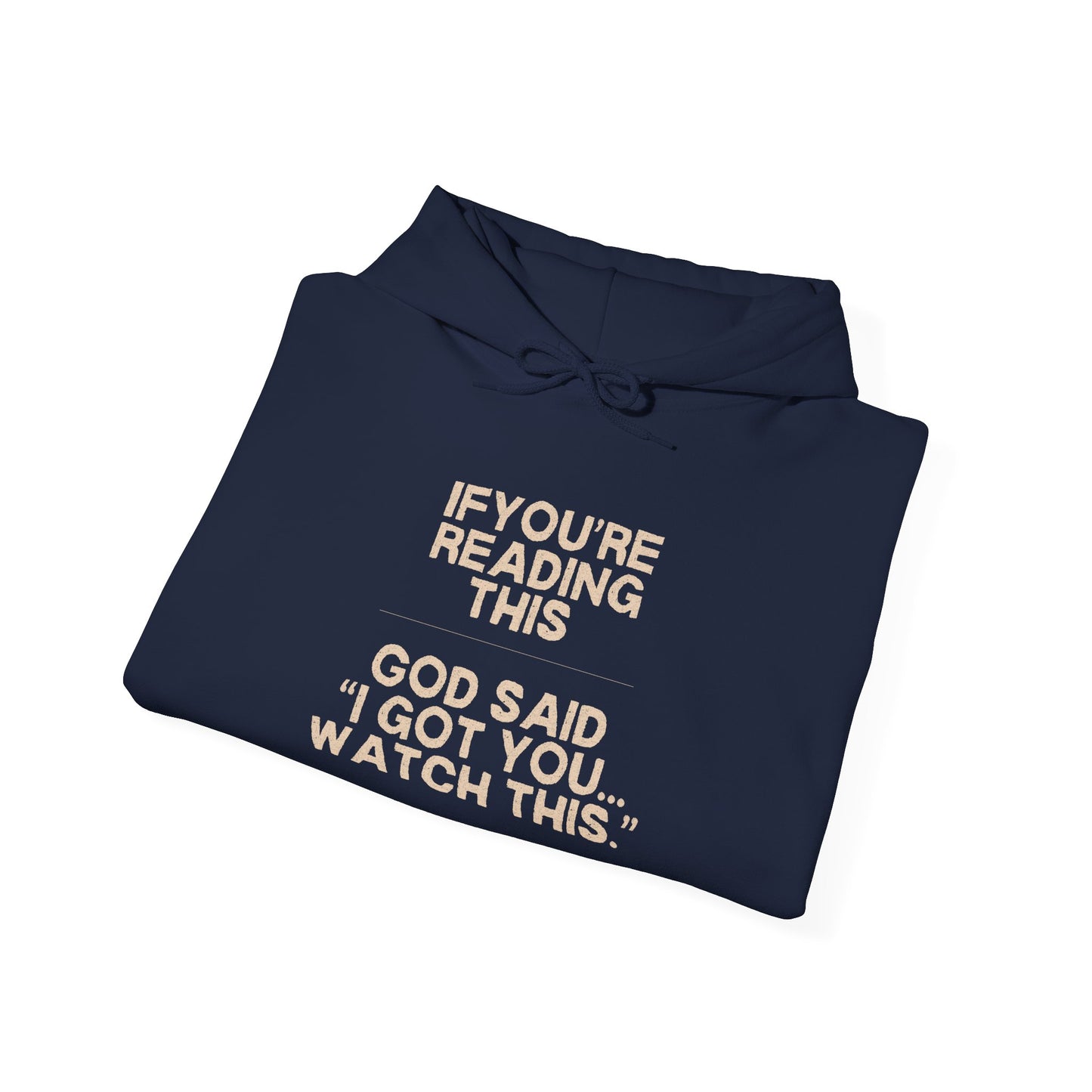 “God Said” hoodie “Watch This”